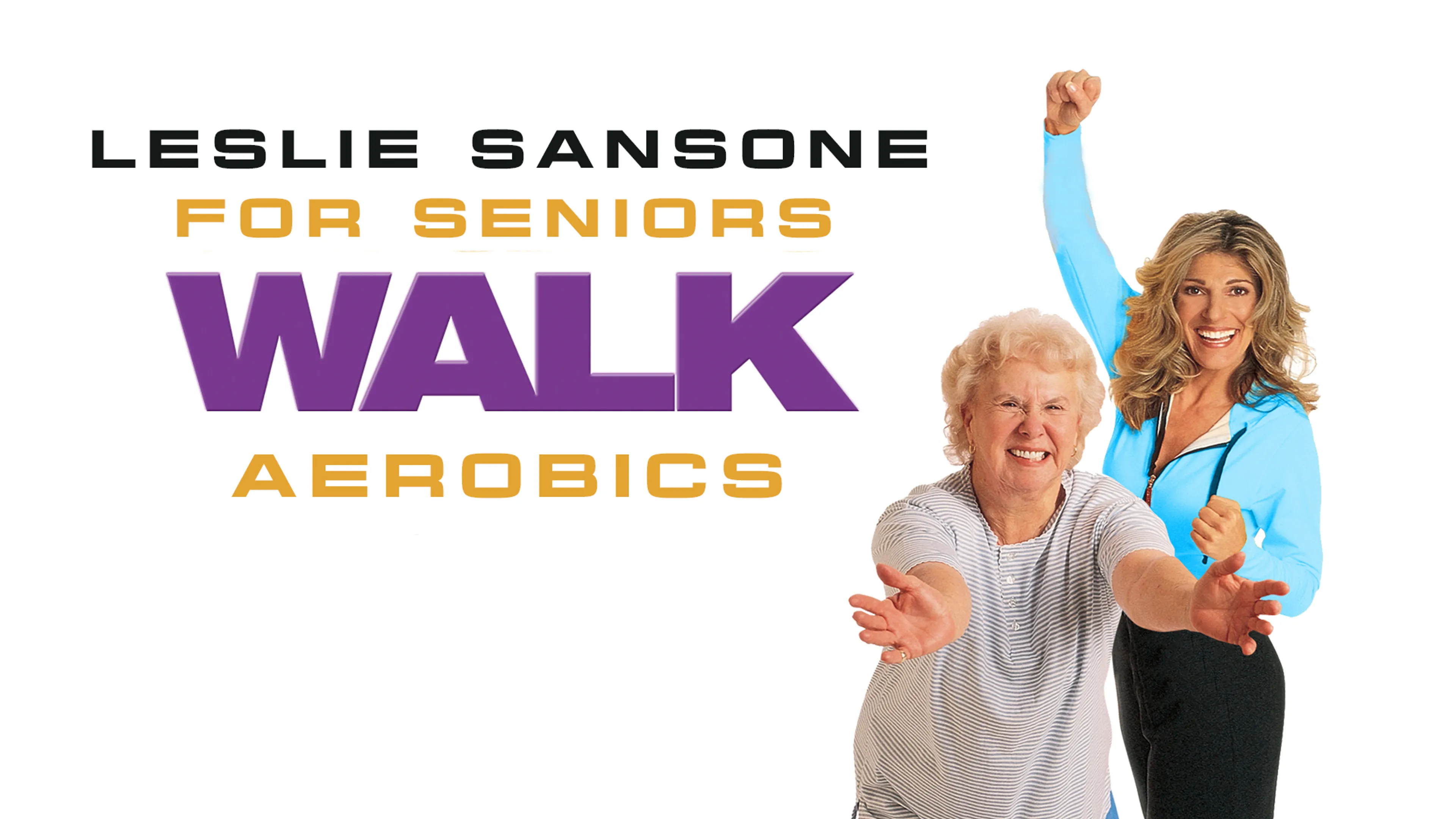 Leslie Sansone for Seniors: Walk Aerobics poster